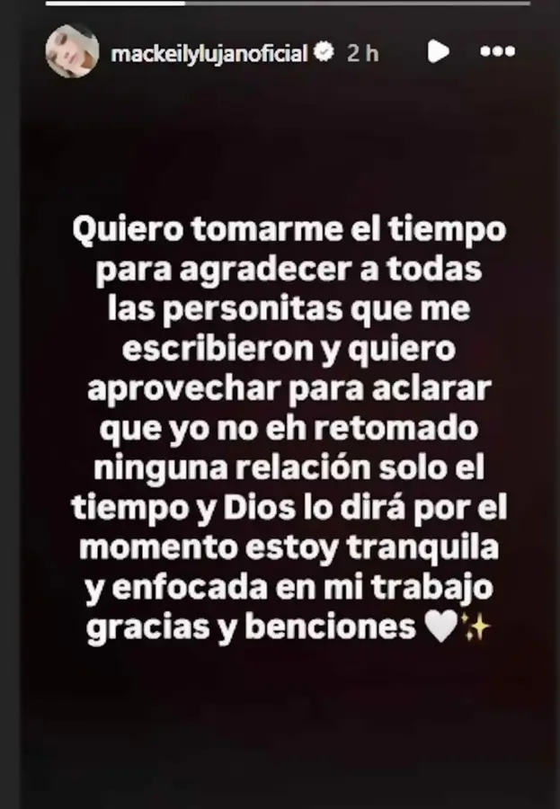 Captura de una historia de Instagram de Mackeily Luján aclarando en texto que no ha retomado ninguna relación.